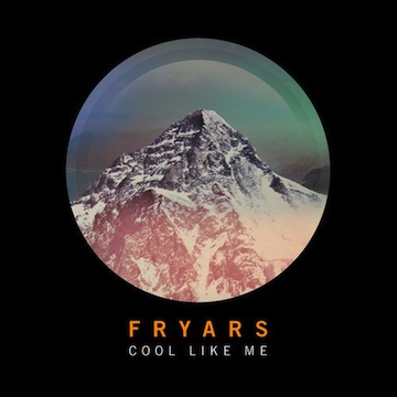 Fryars-Cool-Like-Me