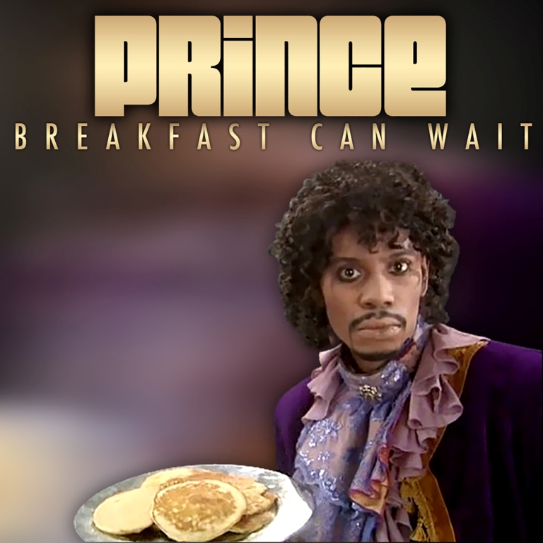 PRINCE-Breakfast Can Wait