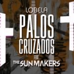 Löbëla alza la voz con “Palos Cruzados”: un grito sonoro contra la violencia y la injusticia