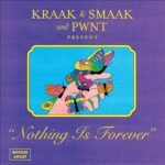 Kraak & Smaak y PWNT estrenan “Nothing Is Forever”, un viaje sonoro cargado de nostalgia