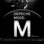 DEPECHE MODE: “M” LLEGARÁ A CINES E IMAX® EL 28 DE OCTUBRE