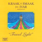 Kraak & Smaak presenta su nuevo y electrizante sencillo “Travel Light (ft. IVAR)”